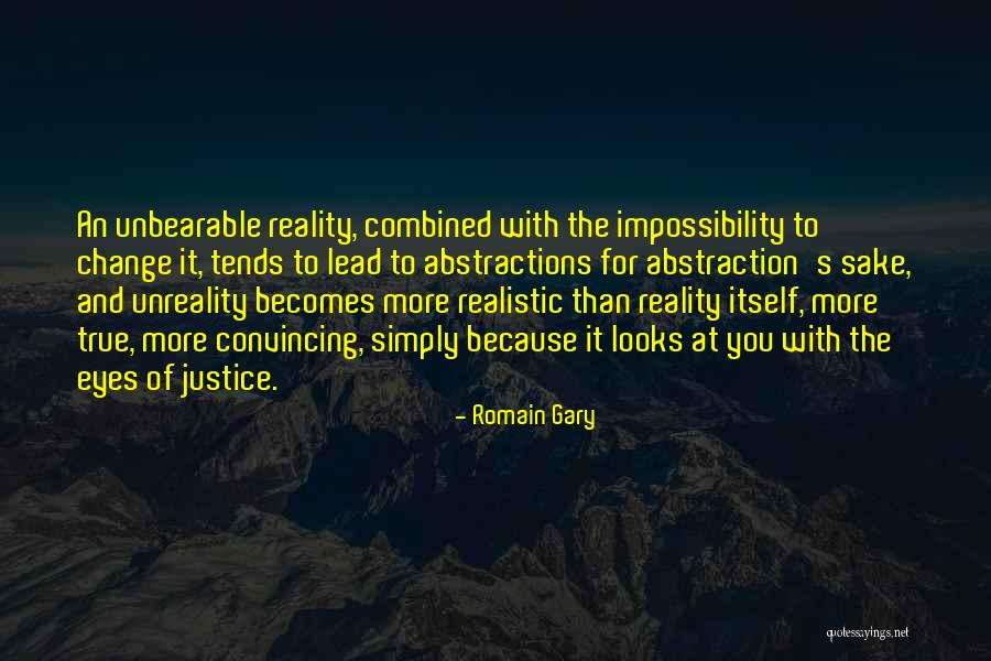 True Justice Quotes By Romain Gary True Justice Quotes By Romain Gary