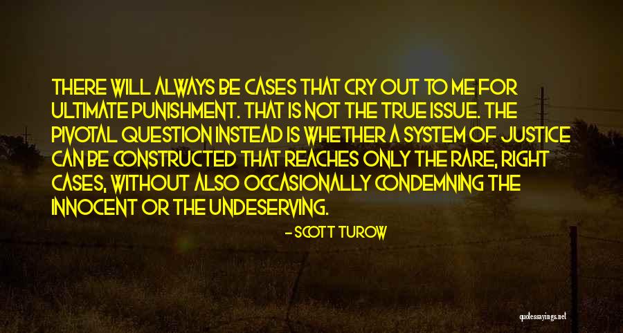True Justice Quotes By Scott Turow True Justice Quotes By Scott Turow