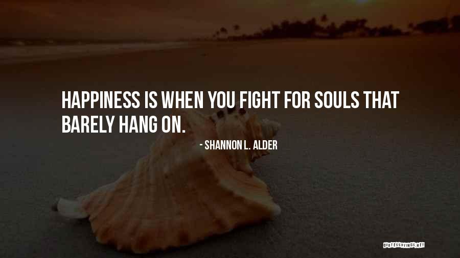 True Justice Quotes By Shannon L. Alder True Justice Quotes By Shannon L. Alder