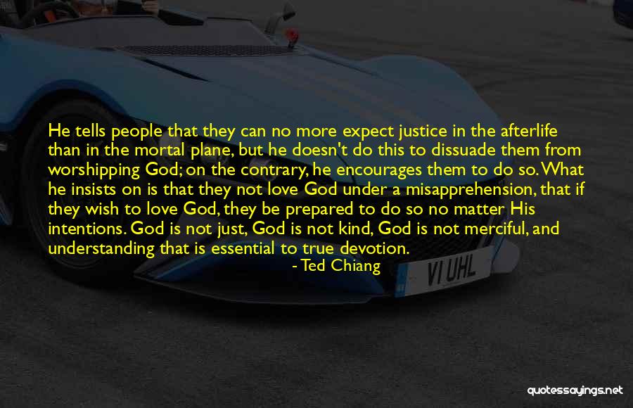 True Justice Quotes By Ted Chiang True Justice Quotes By Ted Chiang