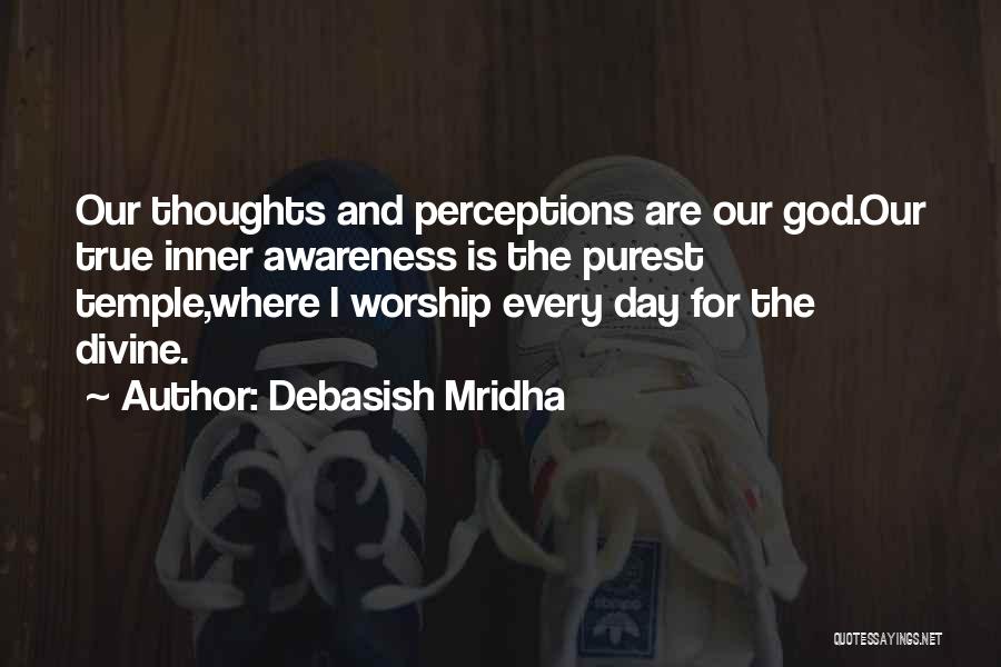 True Knowledge And Wisdom Quotes By Debasish Mridha