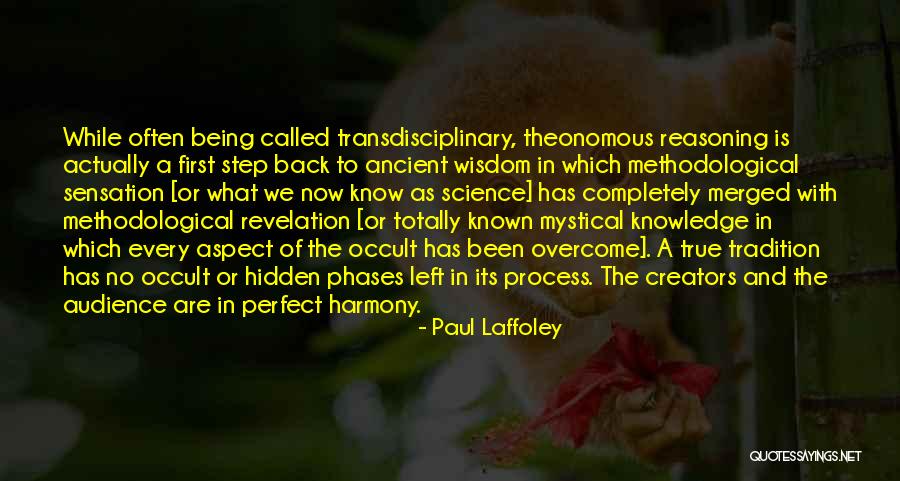 True Knowledge And Wisdom Quotes By Paul Laffoley