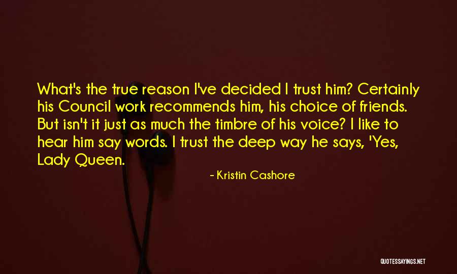 True Lady Quotes By Kristin Cashore True Lady Quotes By Kristin Cashore