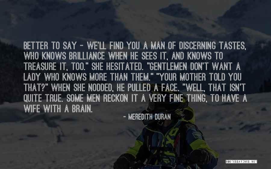 True Lady Quotes By Meredith Duran True Lady Quotes By Meredith Duran