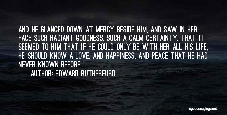 True Lasting Love Quotes By Edward Rutherfurd