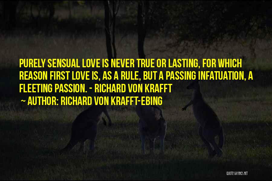 True Lasting Love Quotes By Richard Von Krafft-Ebing