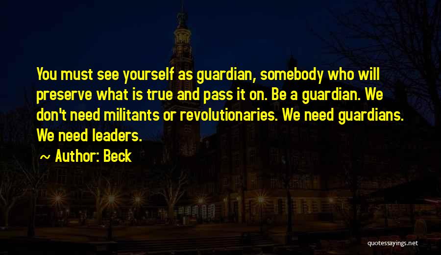 True Leaders Quotes By Beck