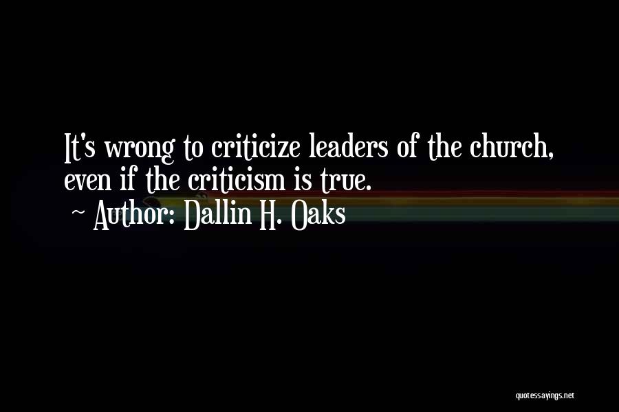 True Leaders Quotes By Dallin H. Oaks