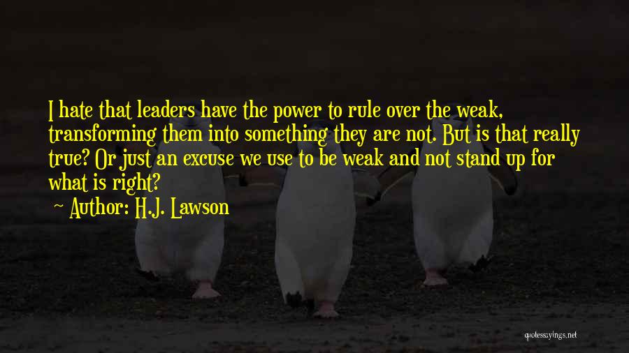 True Leaders Quotes By H.J. Lawson