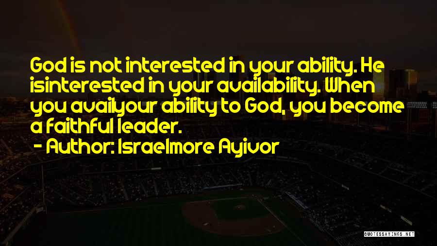 True Leaders Quotes By Israelmore Ayivor