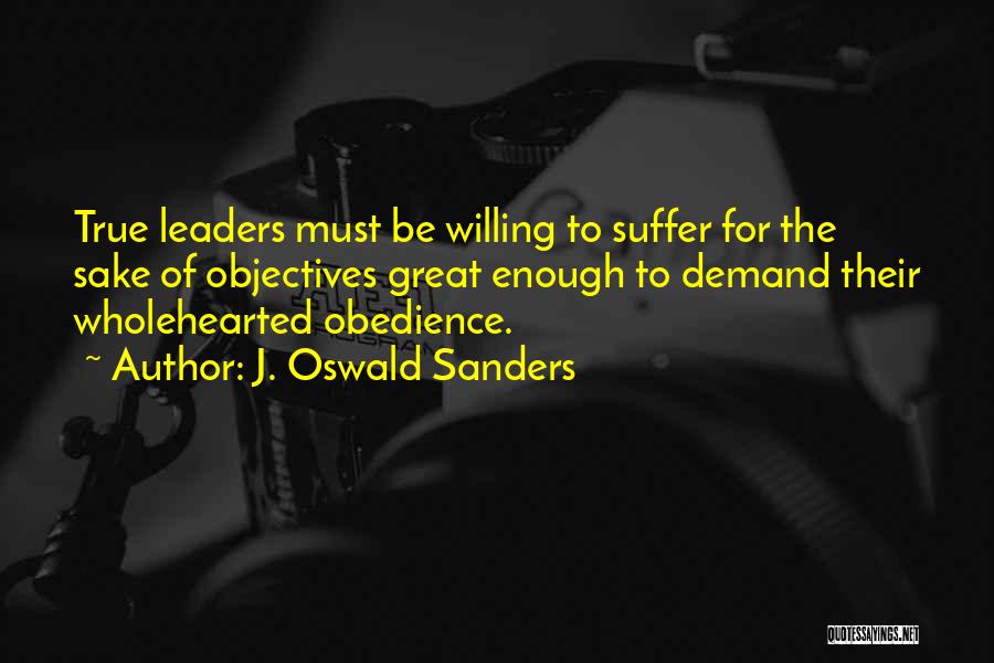 True Leaders Quotes By J. Oswald Sanders