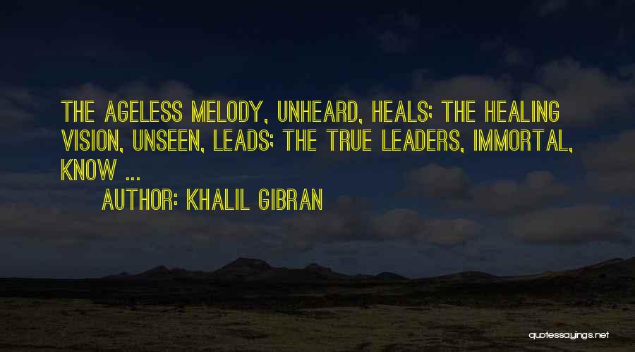 True Leaders Quotes By Khalil Gibran