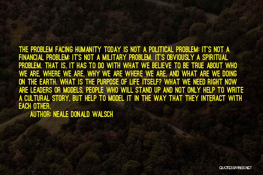 True Leaders Quotes By Neale Donald Walsch