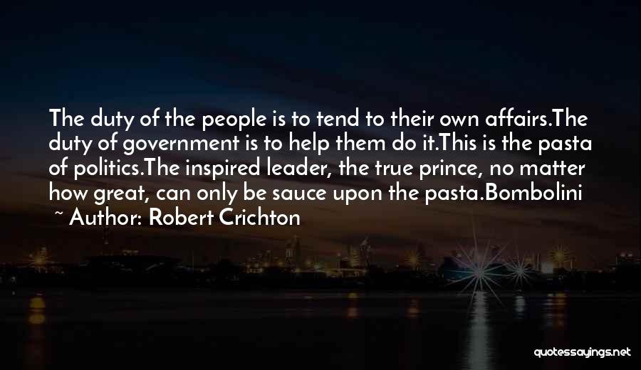 True Leaders Quotes By Robert Crichton