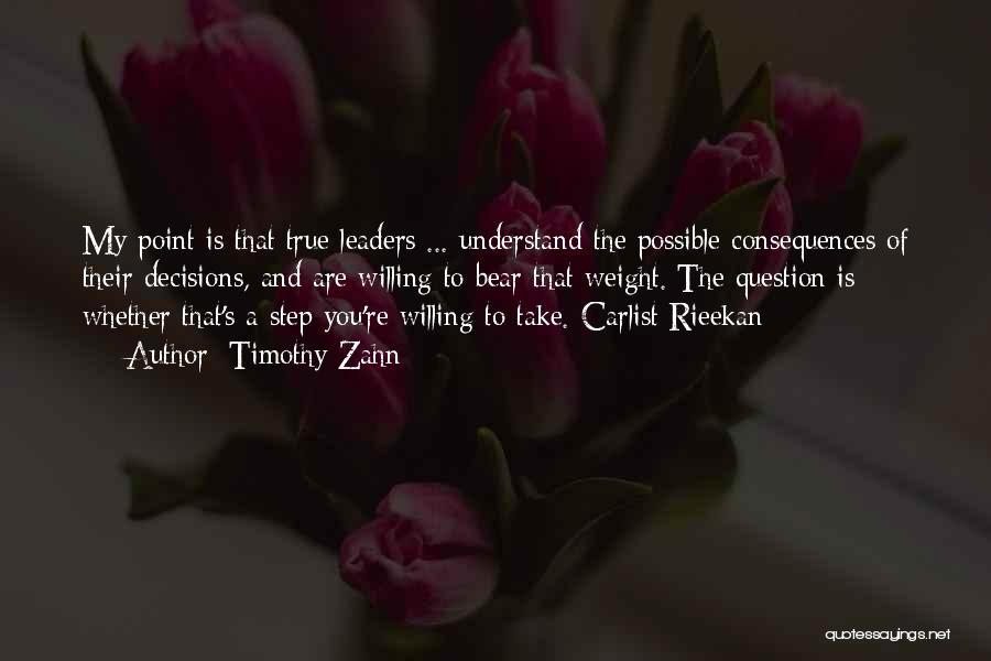 True Leaders Quotes By Timothy Zahn
