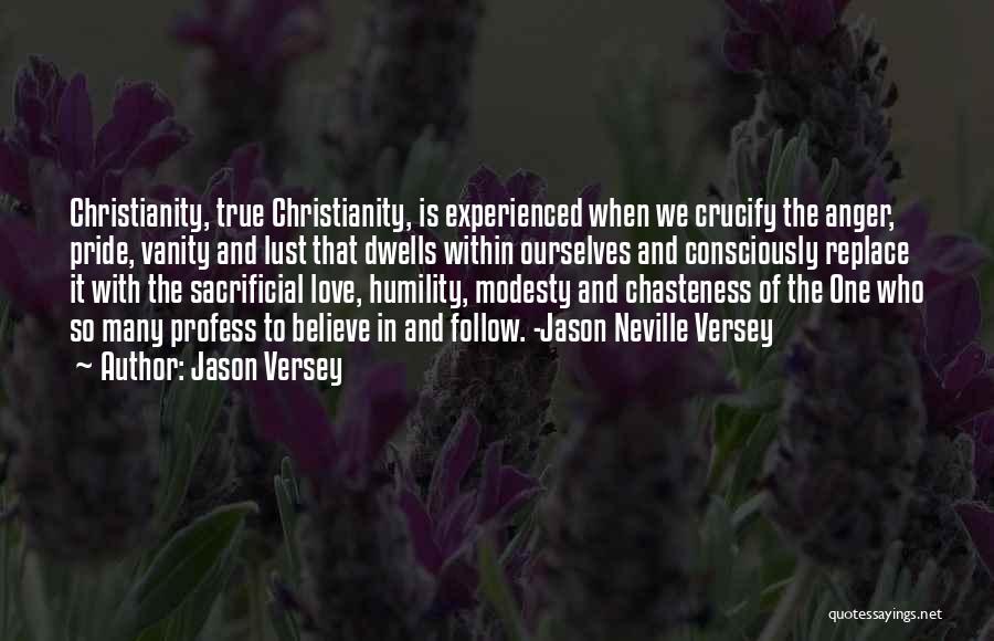 True Love And Faith Quotes By Jason Versey