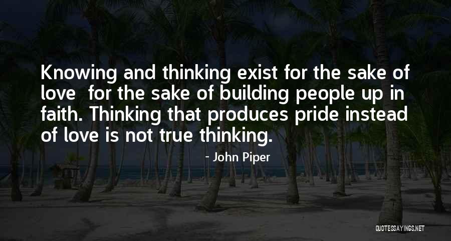 True Love And Faith Quotes By John Piper