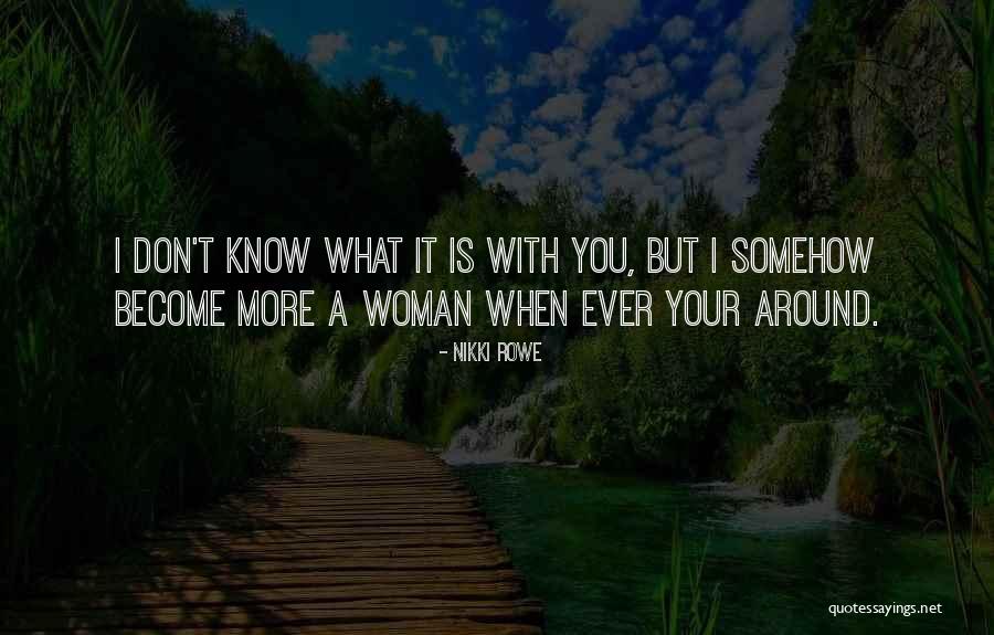 True Love And Fate Quotes By Nikki Rowe True Love And Fate Quotes By Nikki Rowe