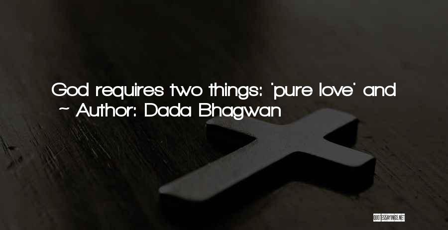 True Love And God Quotes By Dada Bhagwan