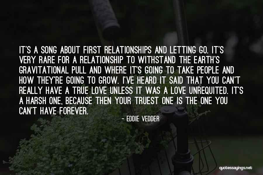 True Love And Letting Go Quotes By Eddie Vedder