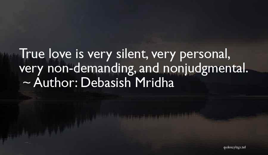 True Love And Life Quotes By Debasish Mridha