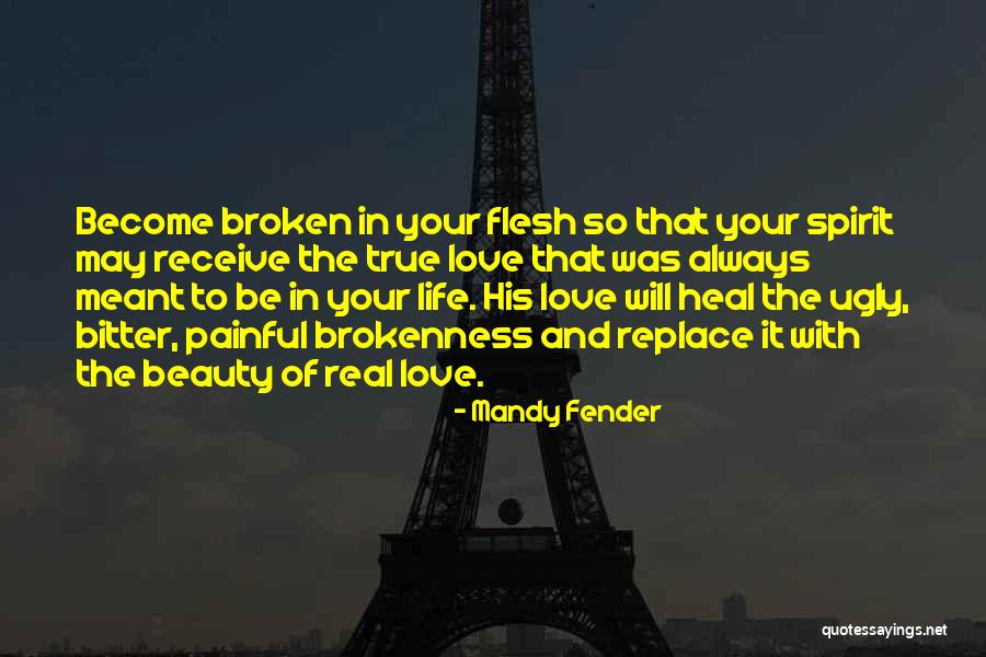 True Love And Life Quotes By Mandy Fender