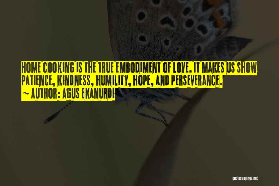 True Love And Patience Quotes By Agus Ekanurdi