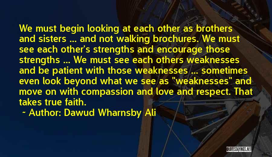 True Love And Respect Quotes By Dawud Wharnsby Ali