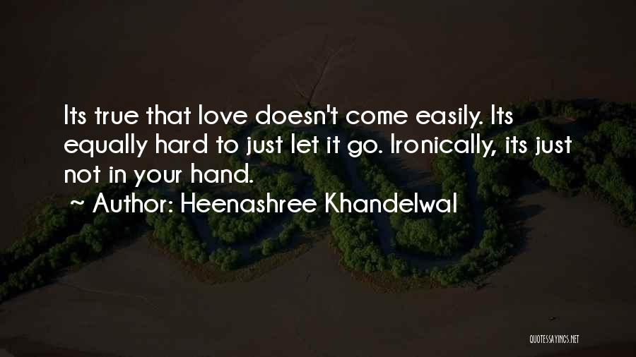 True Love And Soulmates Quotes By Heenashree Khandelwal