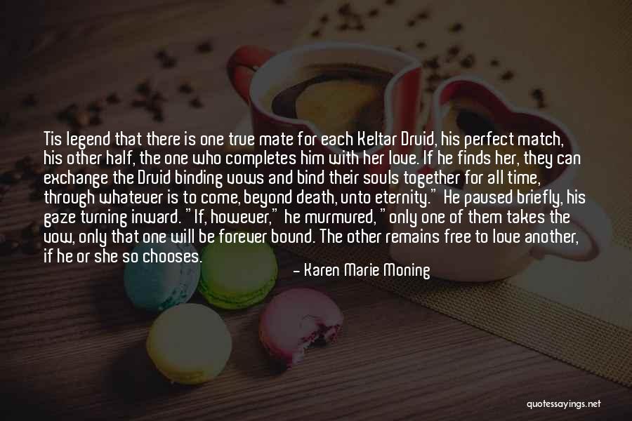 True Love And Time Quotes By Karen Marie Moning