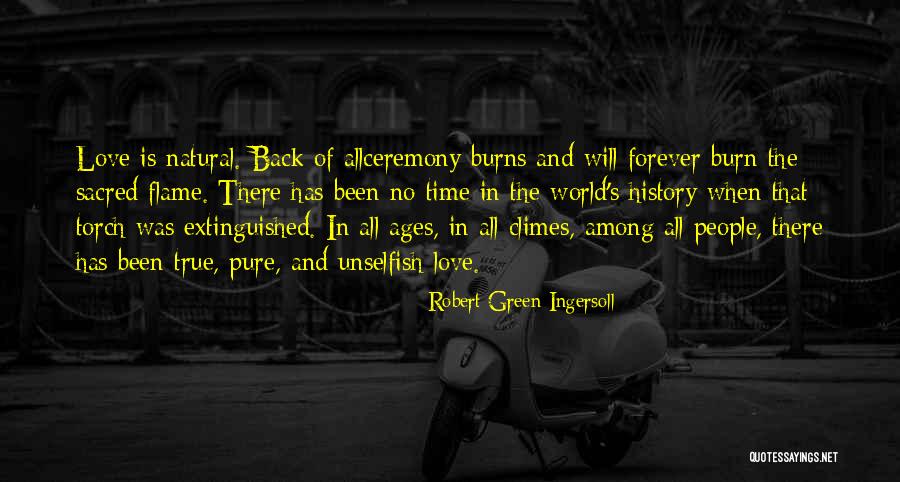 True Love And Time Quotes By Robert Green Ingersoll