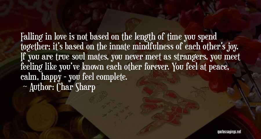True Love Based Quotes By Char Sharp