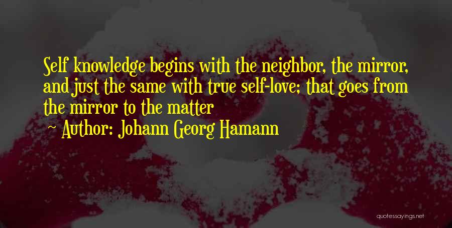 True Love Begins Quotes By Johann Georg Hamann
