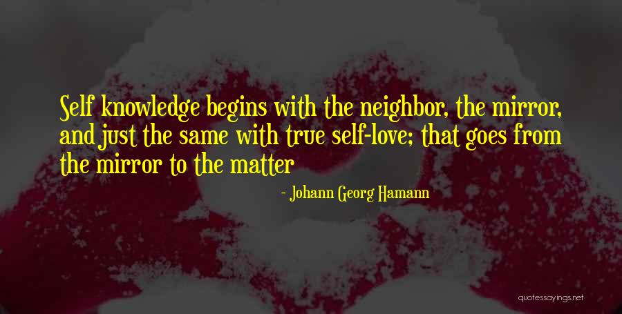 True Love Begins Quotes By Johann Georg Hamann