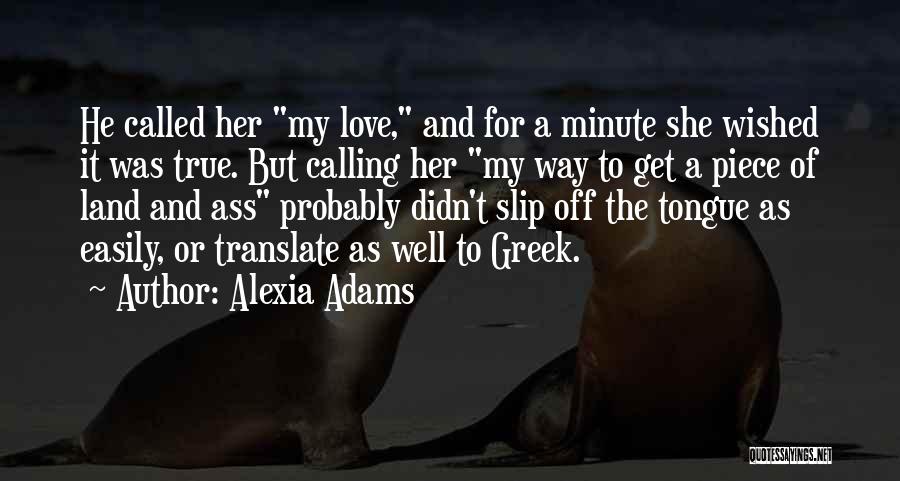 True Love Book Quotes By Alexia Adams