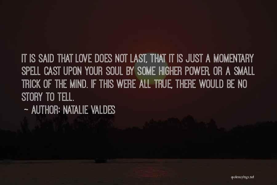 True Love Book Quotes By Natalie Valdes