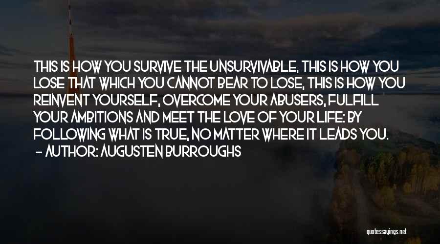 True Love Can Survive Quotes By Augusten Burroughs