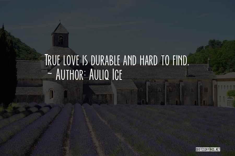 True Love Can Waits Quotes By Auliq Ice