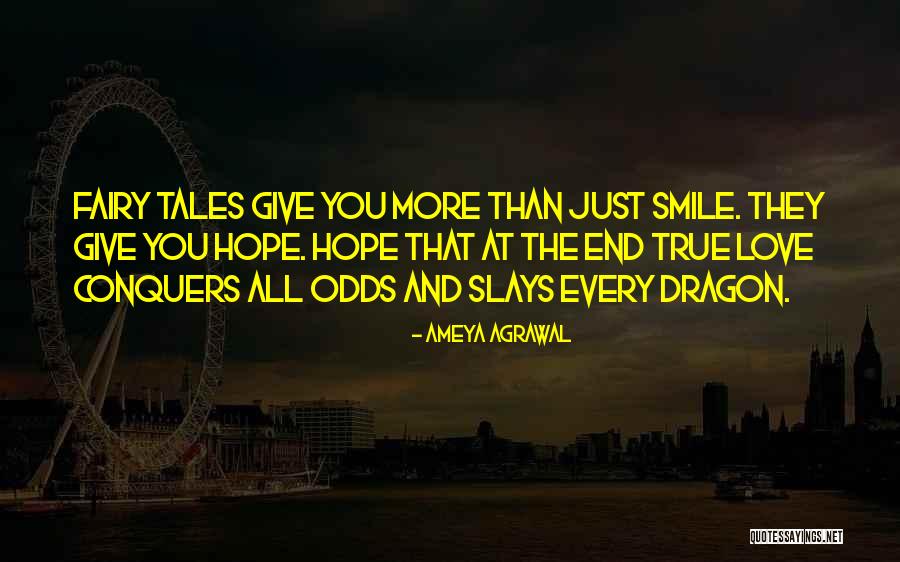 True Love Conquers All Quotes By Ameya Agrawal True Love Conquers All Quotes By Ameya Agrawal