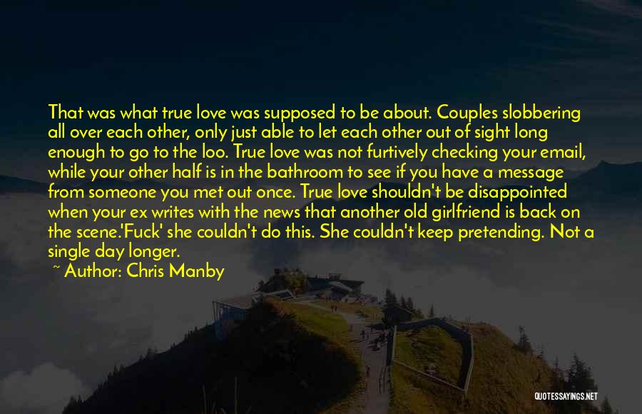 True Love Difficult Quotes By Chris Manby