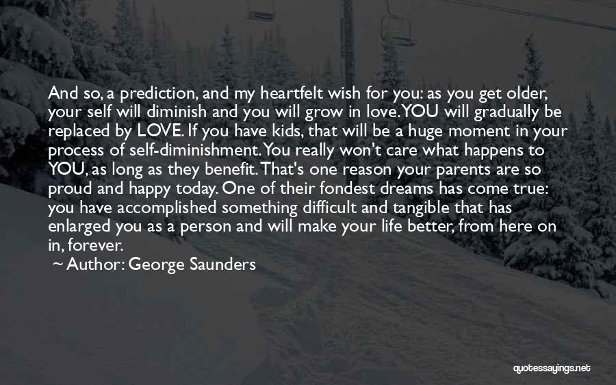 True Love Difficult Quotes By George Saunders