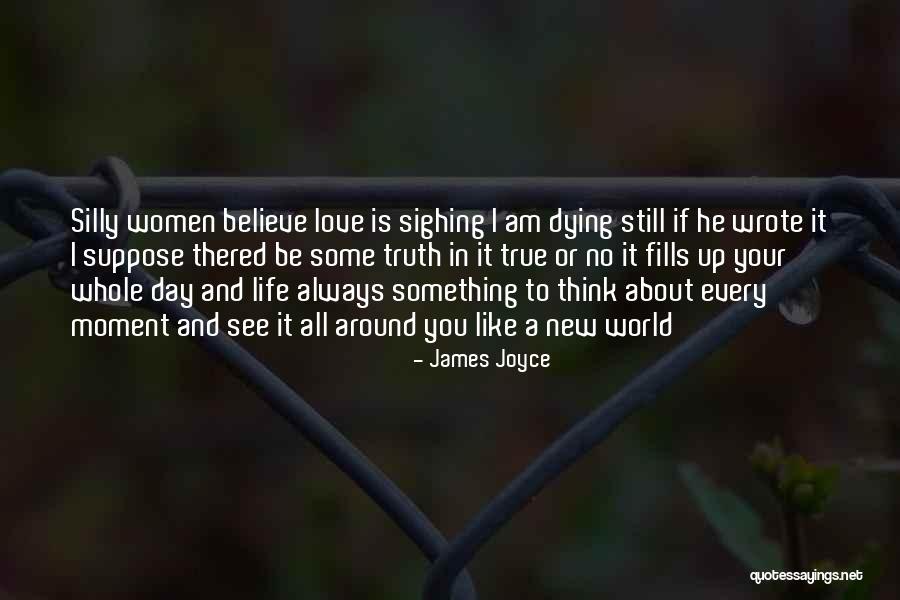 True Love Dying Quotes By James Joyce