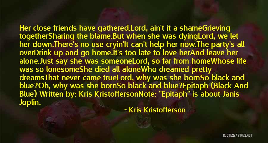 True Love Dying Quotes By Kris Kristofferson