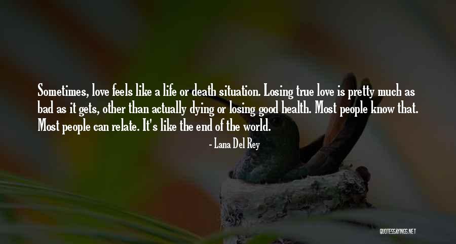 True Love Dying Quotes By Lana Del Rey True Love Dying Quotes By Lana Del Rey