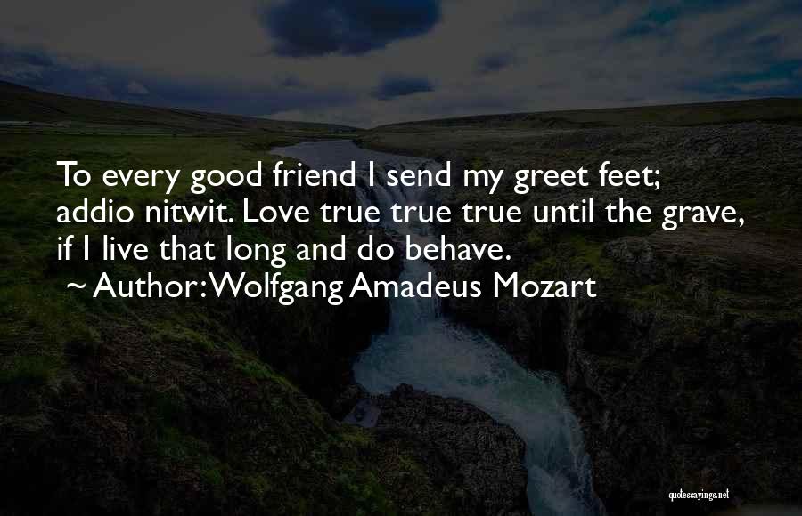 True Love Emotional Quotes By Wolfgang Amadeus Mozart