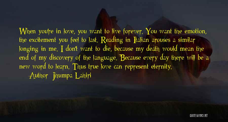 True Love Eternity Quotes By Jhumpa Lahiri