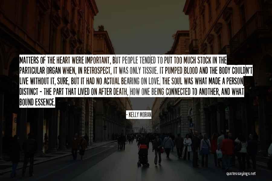 True Love Even After Death Quotes By Kelly Moran True Love Even After Death Quotes By Kelly Moran
