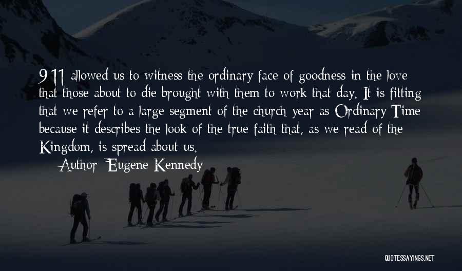 True Love Faith Quotes By Eugene Kennedy