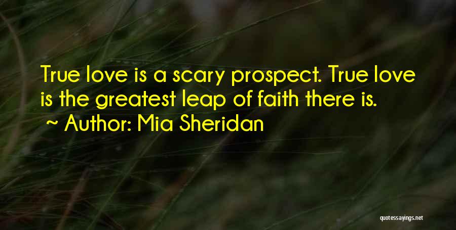 True Love Faith Quotes By Mia Sheridan