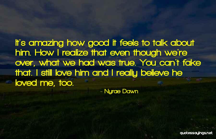 True Love Fake Love Quotes By Nyrae Dawn True Love Fake Love Quotes By Nyrae Dawn